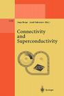 Connectivity and Superconductivity (Lecture Notes in Physics Monographs #62) By Jorge Berger (Editor), Jacob Rubinstein (Editor) Cover Image