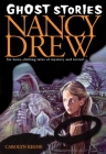 Ghost Stories (Nancy Drew on Campus) By Carolyn Keene Cover Image