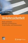 Verkehrssicherheit: Maße Und Modelle, Methoden Und Maßnahmen Für Den Straßen- Und Schienenverkehr (VDI-Buch) Cover Image