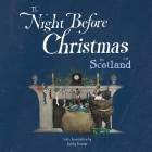 The Night Before Christmas in Scotland By Kirsty Strange, James Strange (Composer), Clement C. Moore (Based on a Book by) Cover Image