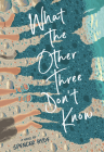What the Other Three Don't Know Cover Image