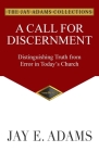 A Call for Discernment By Jay E. Adams Cover Image