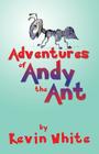 Adventures of Andy the Ant Cover Image