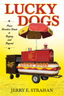 Lucky Dogs: From Bourbon Street to Beijing and Beyond By Jerry E. Strahan Cover Image