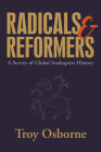 Radicals and Reformers: A Survey of Global Anabaptist History Cover Image