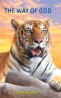 The Way of God: It Just Is By Sher Gill Galib Cover Image