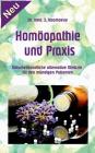 Homöopathie und Praxis: Naturheilkundliche alternative Medizin für den mündigen Patienten Cover Image