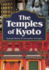 The Temples of Kyoto Temples of Kyoto By Donald Richie, Alexandre Georges Cover Image