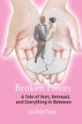 Broken Pieces: A Tale of Hurt, Betrayal, and Everything in Between By Janis Parker Pressley Cover Image