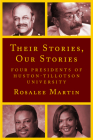 Their Stories, Our Stories: Four Presidents of Huston-Tillotson University Cover Image
