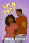 Playin' Hard By Whitney D. Grandison Cover Image