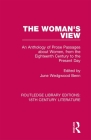 The Woman's View: An Anthology of Prose Passages about Women, from the Eighteenth Century to the Present Day By June Wedgwood Benn (Editor) Cover Image