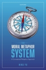 The Moral Metaphor System: A Conceptual Metaphor Approach By Ning Yu Cover Image