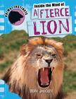 Inside the Mind of a Fierce Lion (Animal Instincts) Cover Image