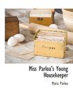 Miss Parloa's Young Housekeeper By Maria Parloa Cover Image