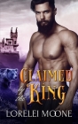 Claimed by the King By Lorelei Moone Cover Image