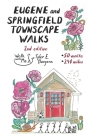 Eugene and Springfield Townscape Walks: 50 Walks, 240 Miles, 2nd Edition Cover Image