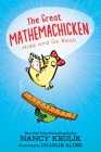 The Great Mathemachicken 1: Hide and Go Beak By Nancy Krulik, Charlie Alder (Illustrator) Cover Image