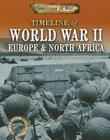 Timeline of World War II: Europe and North Africa (Americans at War: A Gareth Stevens Timeline) By Charlie Samuels Cover Image
