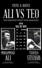 Ali vs Teo: The Greatest Fight Ever Imagined By Steve A. Hayes Cover Image