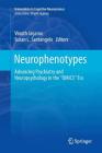 Neurophenotypes: Advancing Psychiatry and Neuropsychology in the Omics Era (Innovations in Cognitive Neuroscience) By Vinoth Jagaroo (Editor), Susan L. Santangelo (Editor) Cover Image