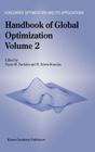 Handbook of Global Optimization: Volume 2 (Nonconvex Optimization and Its Applications #62) By Panos M. Pardalos (Editor), H. Edwin Romeijn (Editor) Cover Image