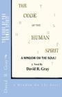The Code Of The Human Spirit: A Window On The Soul! Cover Image