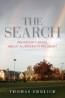 The Search: An Insider's Novel about a University President (Well House Books) Cover Image