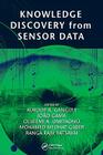 Knowledge Discovery from Sensor Data By Auroop R. Ganguly (Editor), Joao Gama (Editor), Olufemi A. Omitaomu (Editor) Cover Image
