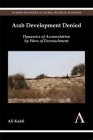Arab Development Denied: Dynamics of Accumulation by Wars of Encroachment By Ali Kadri Cover Image