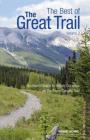 The Best of the Great Trail, Volume 2: British Columbia to Northern Ontario on the Trans Canada Trail By Michael Haynes Cover Image