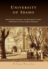 University of Idaho (Campus History) By Erin Passehl-Stoddart, Katherine G. Aiken, President Chuck Staben (Foreword by) Cover Image