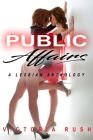 Public Affairs: A Lesbian Anthology By Victoria Rush Cover Image