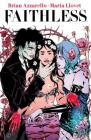 Faithless  By Brian Azzarello, Maria Llovet (Illustrator) Cover Image
