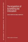 The Acquisition of Scrambling and Cliticization (Studies in Theoretical Psycholinguistics #26) By S. M. Powers (Editor), C. Hamann (Editor) Cover Image