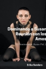 Dominando a Susan. Reunión con los Amos By Erika Sanders Cover Image