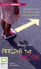 Peeling the Onion By Wendy Orr, Kate Hosking (Read by) Cover Image