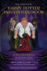 The Unofficial Harry Potter Insults Handbook: 101 Comebacks for the Wicked Wizards and Witches in Your Life By Laura J. Moss, Birdy Jones Cover Image