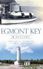 Egmont Key: A History Cover Image