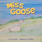 Miss Goose (A true story) By Dale Snader, Ali Shuey Cover Image