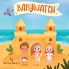 Babywatch By Christina Saraceni Cover Image
