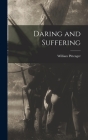 Daring and Suffering By William Pittenger Cover Image