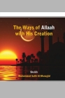The Ways of Allaah with His Creation Cover Image