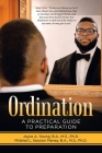 Ordination: A Practical Guide to Preparation By Joyce A. Young B. a. M. S., Mildre Session Meney B. a. M. S. Cover Image