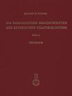 Die Romanischen Handschriften Der Bayerischen Staatsbibliothek: Teil 2: Die Bistumer Freising Und Augsburg. Verschiedene Deutsche Provenienzen (Katalog Der Illuminierten Handschriften Der Bayerischen Staa #3) By Elisabeth Klemm Cover Image