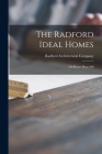 The Radford Ideal Homes: 100 House Plans 100 By Radford Architectural Company (Created by) Cover Image