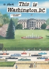 This is Washington, D.C.: A Children's Classic (This is . . .) By Miroslav Sasek Cover Image