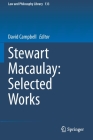 Stewart Macaulay: Selected Works (Law and Philosophy Library #133) By David Campbell (Editor) Cover Image
