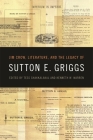 Jim Crow, Literature, and the Legacy of Sutton E. Griggs (New Southern Studies) By Tess Chakkalakal (Editor), Kenneth W. Warren (Editor) Cover Image