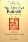 The LIGHT of KAILASH Vol 2 By Choegyal Namkhai Norbu, Donatella Rossi (Translator) Cover Image